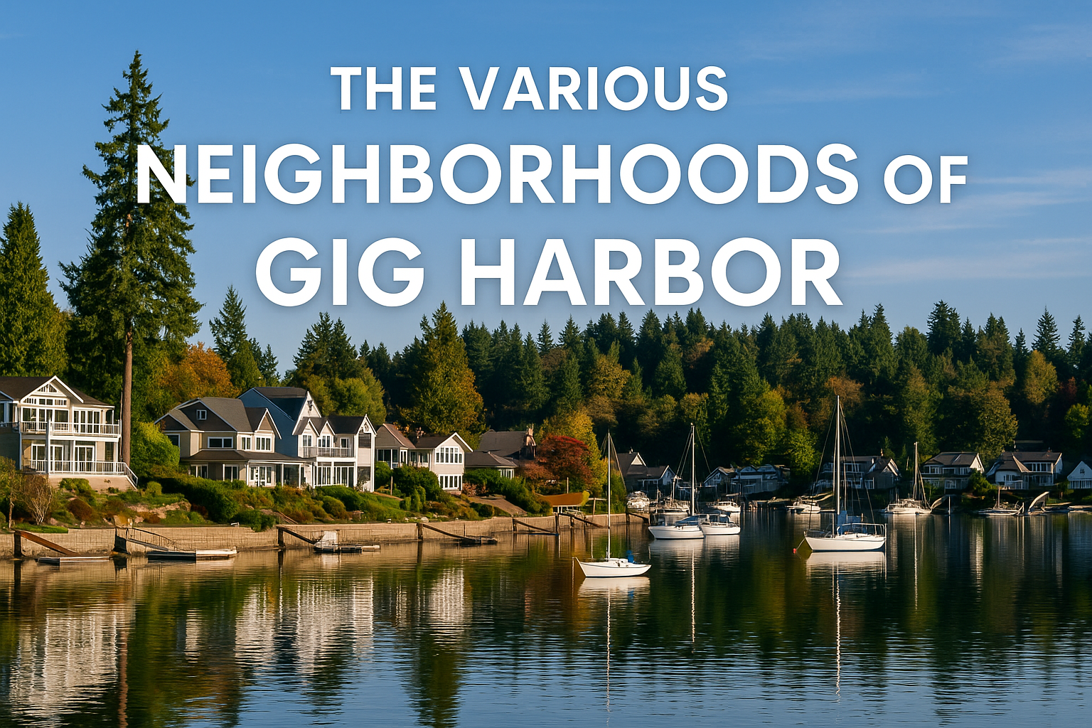 various neighborhoods of Gig Harbor guide graphic